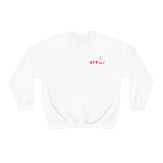 If 6 Was 9 Sweatshirt