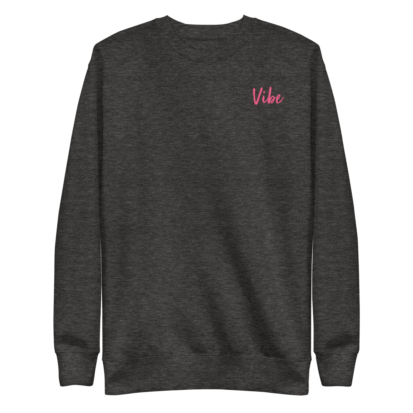 Vibe Premium Sweatshirt